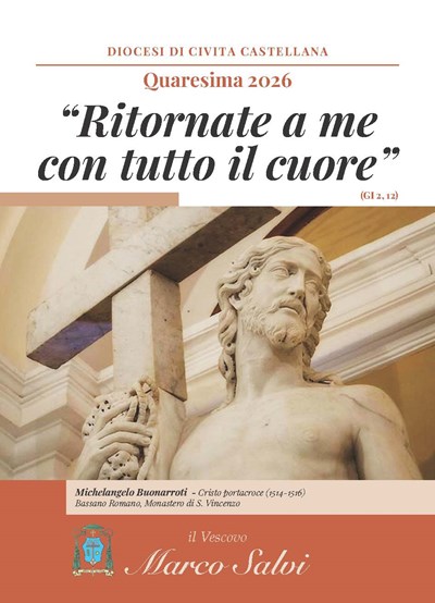 "Ritornate a me con tutto il cuore" 